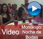 VIDEO: monologo noche de bodas